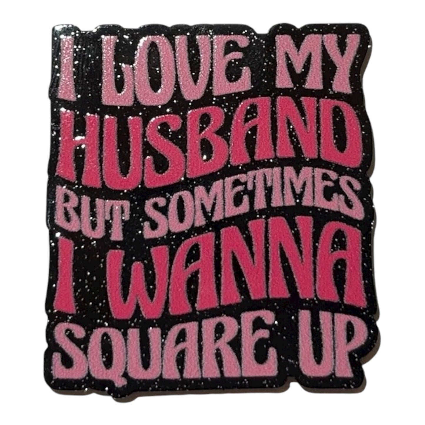 #6102 I Love My Husband