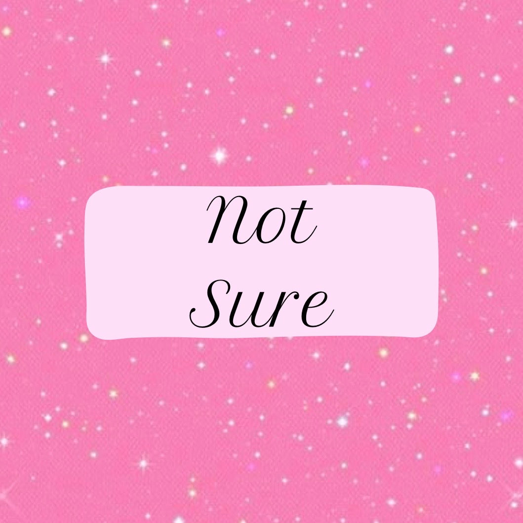 Not Sure