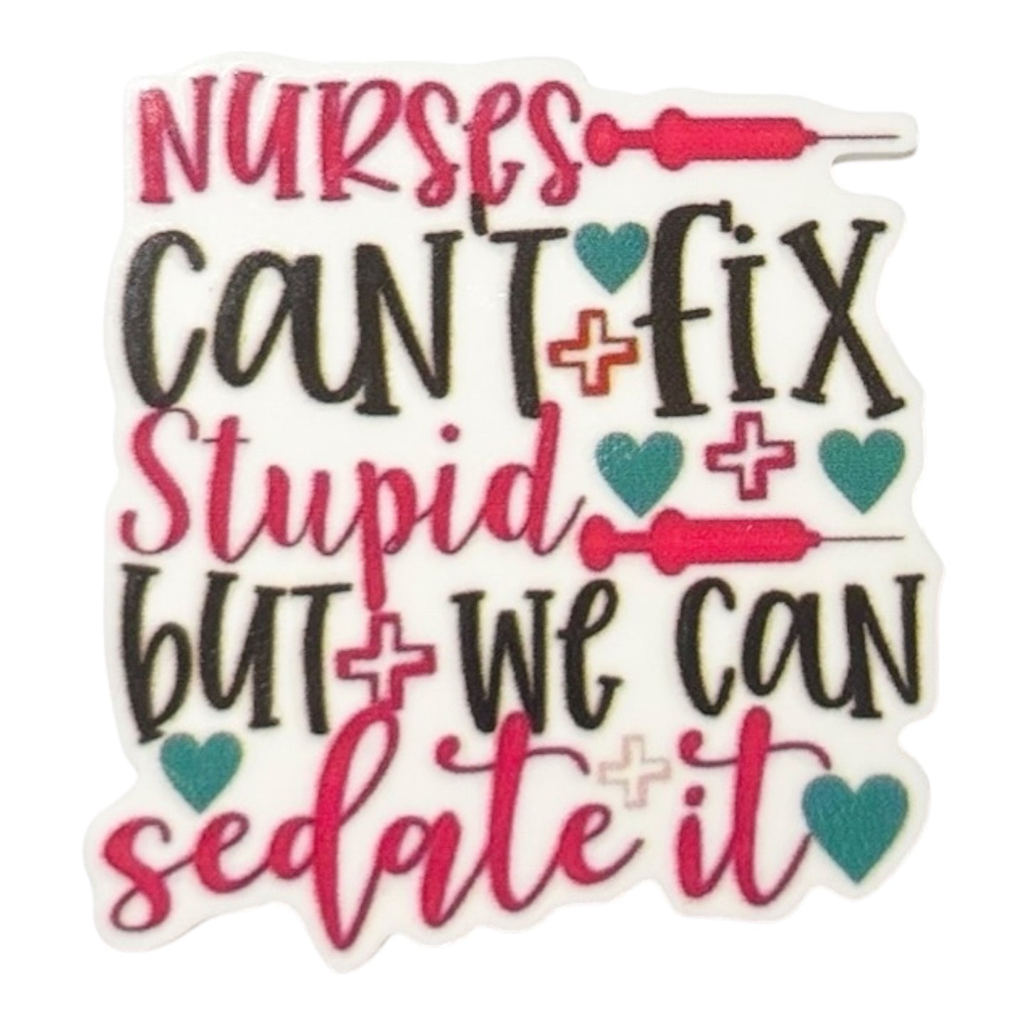#6046 Nurses Can't Fix Stupid