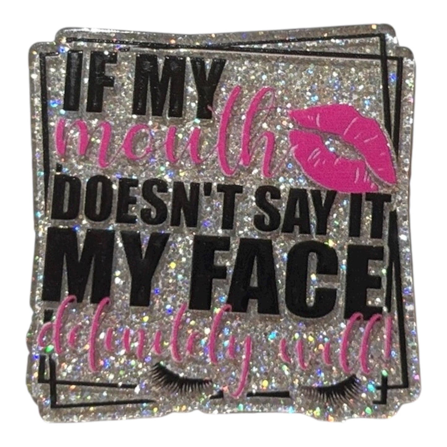 #6079 If My Mouth Doesn't Say It