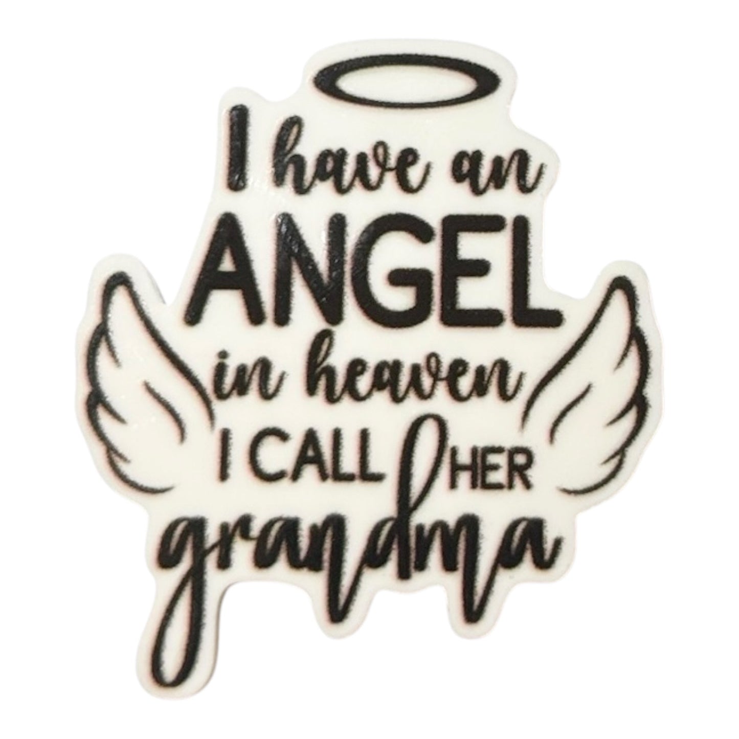 #6071 I Have An Angel In Heaven, I Call Her Grandma