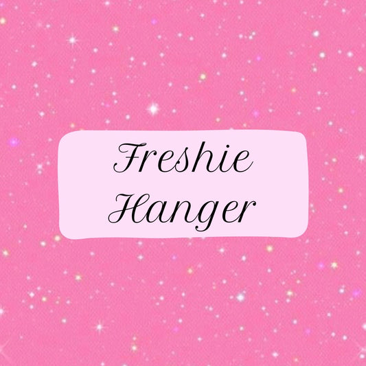 Freshie Hanger