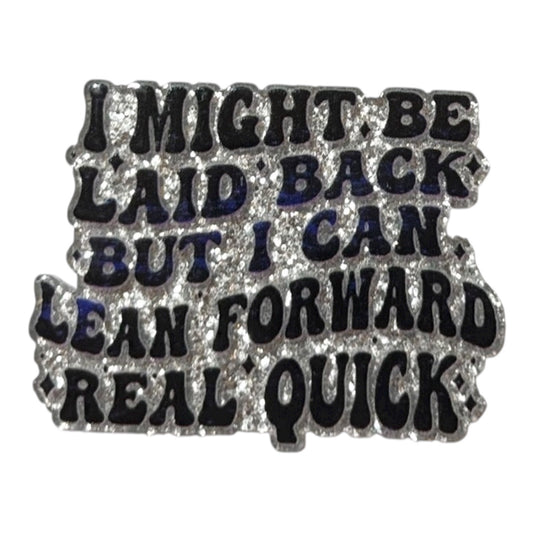 #6090 Might Be Laid Back