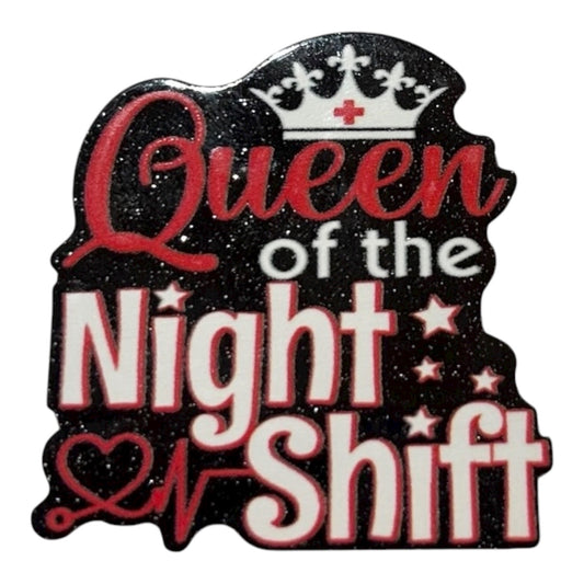 #6035 Queen Of The Night Shift