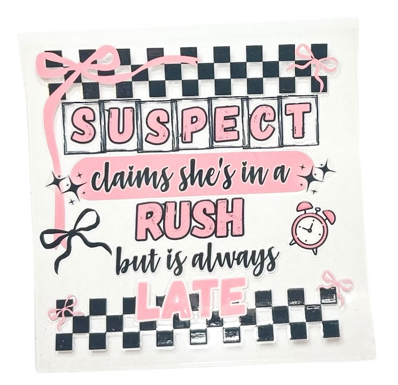 #1056 Claims She's In A Rush - Decal