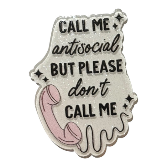 #6096 Call Me Antisocial