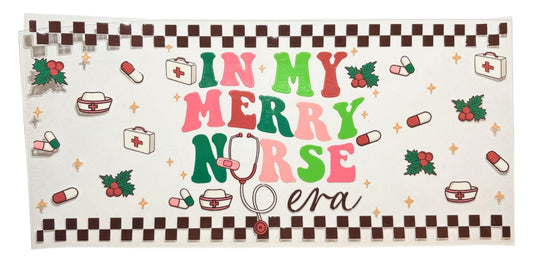 #13004 In My Merry Nurse Era 16oz-20oz