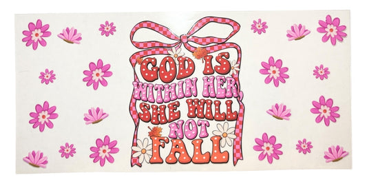 #21008 God Is Within Her 16oz-24oz