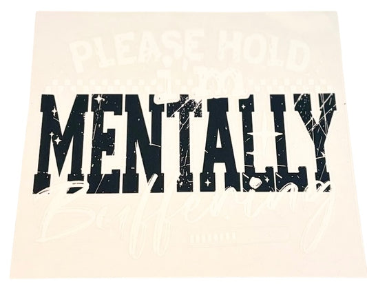 #19038 Please Hold. I'm Mentally Buffering