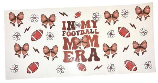 #23006 Football Mom Era 16oz-24oz