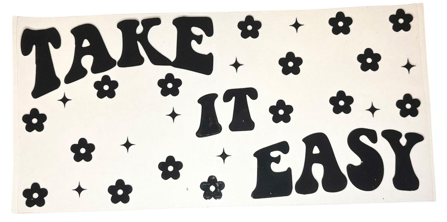 #19026 Take It Easy 16oz-24oz