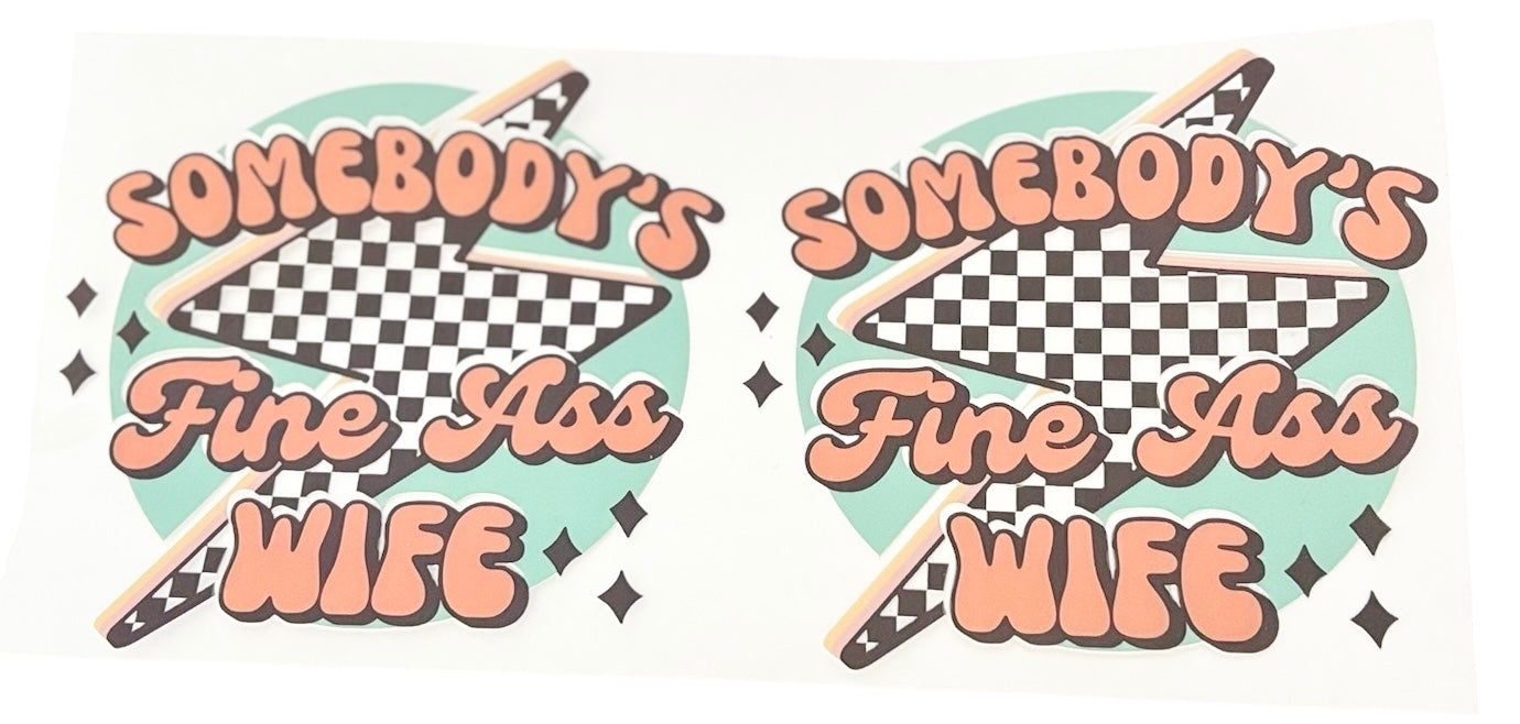 #17057 Somebody's Fine Ass Wife