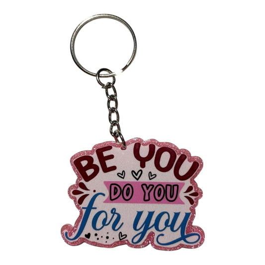 #3028 Be You. Do You. For You