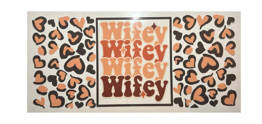 #17010 Wifey 16oz-20oz