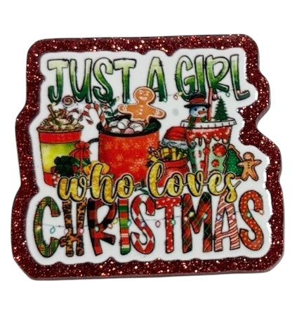 #6151 Just A Girl Who Loves Christmas