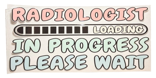 #13002 Radiologist in Progress 16oz-20oz
