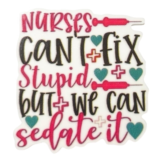 #6046 Nurses Can't Fix Stupid