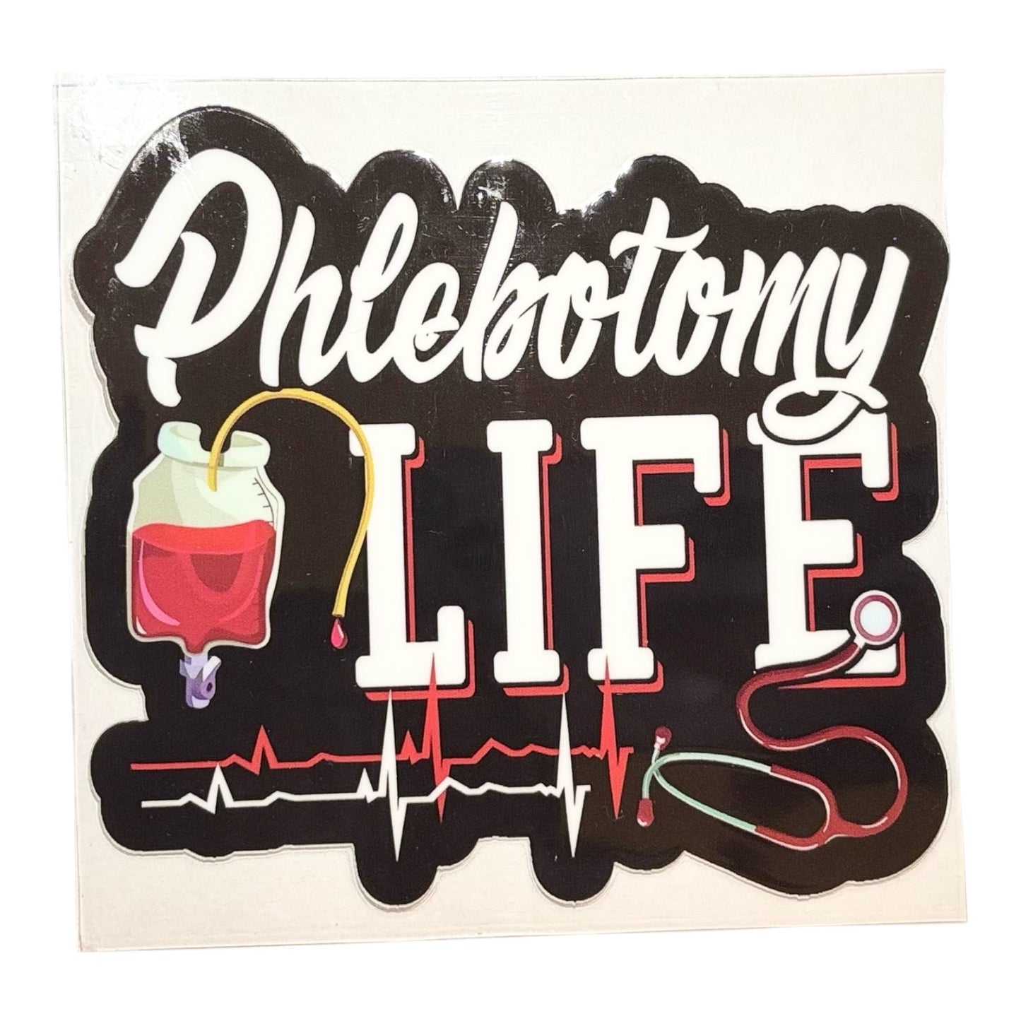 #1008 Phlebotomy Life - Decal