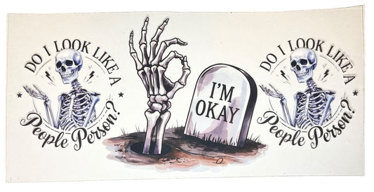 #19036 I’m Okay 16oz-24oz