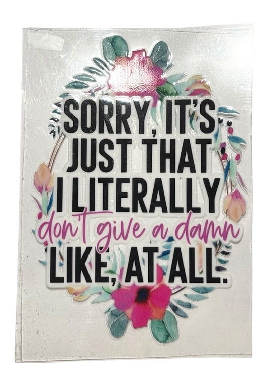 #1034 Literally Like, At All - Decal