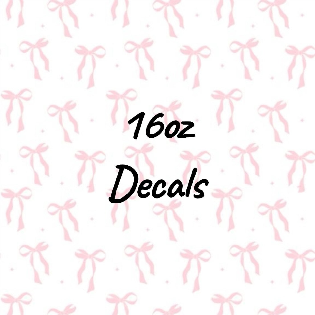 16oz Decals
