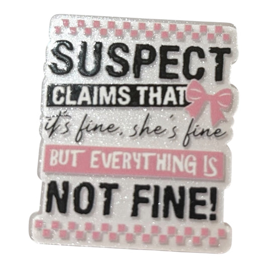 #6085 Suspect Claims That It's Fine