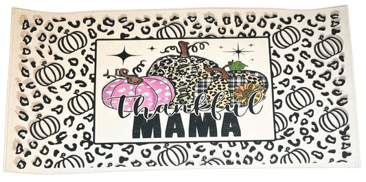 #17020 Thankful Mama 16oz-20oz