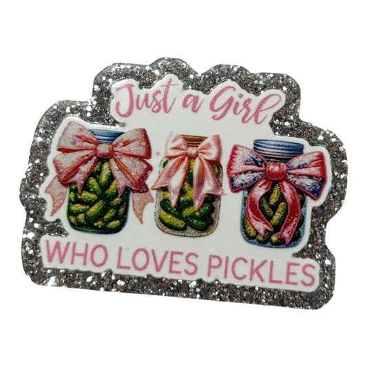 #4018 Just A Girl Who Loves Pickles
