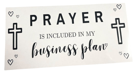 #21019 Prayer Is Included In My Business Plan