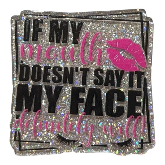 #6079 If My Mouth Doesn't Say It