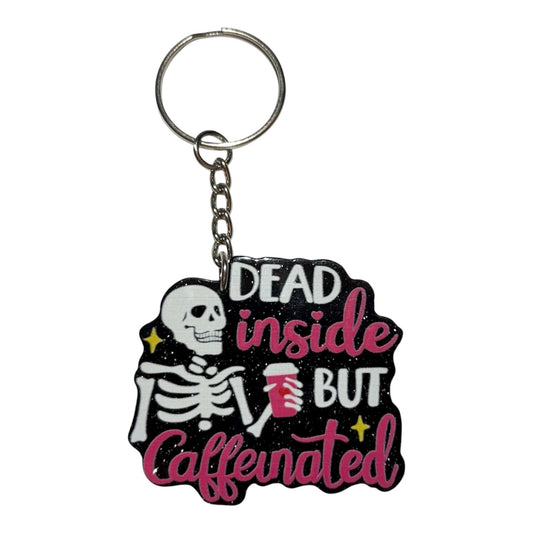 #3018 Dead Inside But Caffeinated