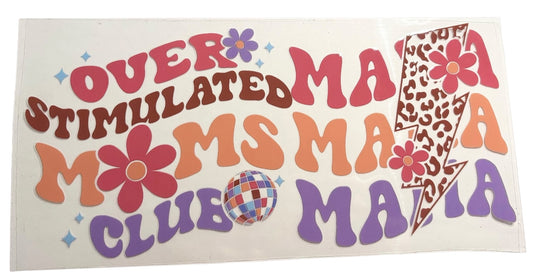 #17034 Overstimulated Moms Club 16oz-20oz