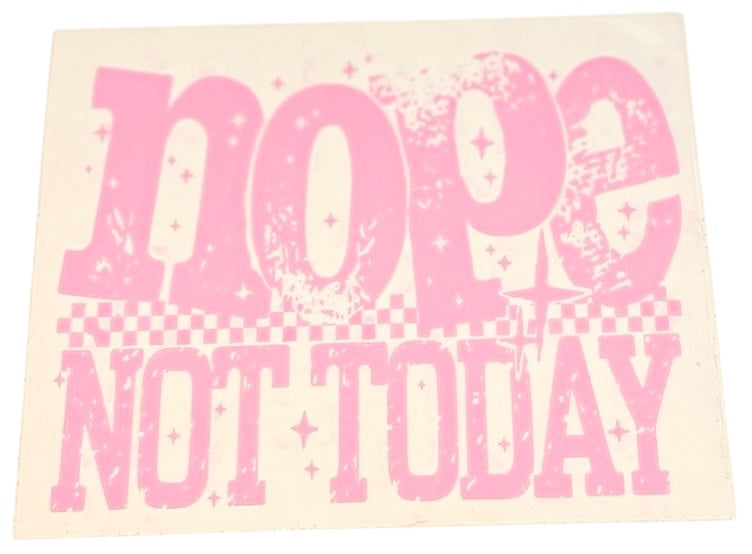 #19037 Nope  Not Today