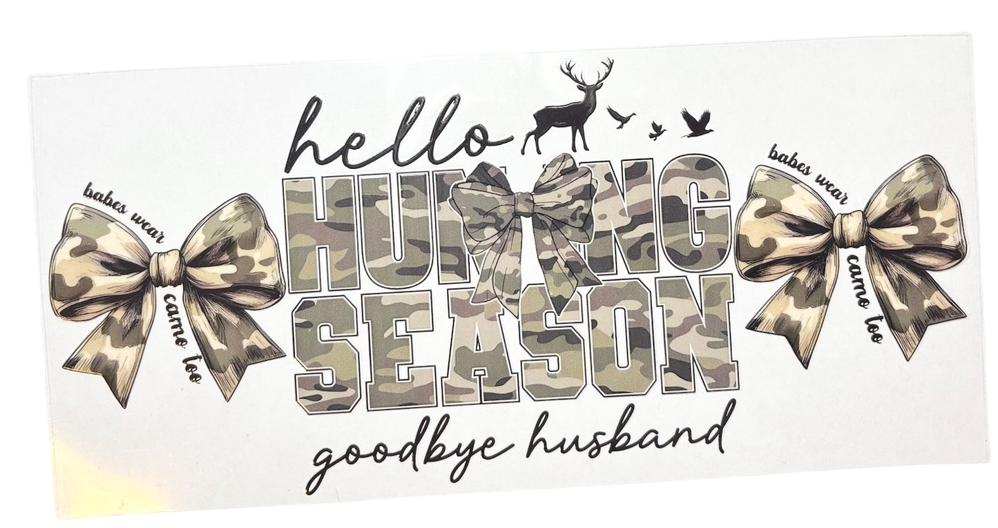 #19044 Hello Hunting Season. Goodbye Husband