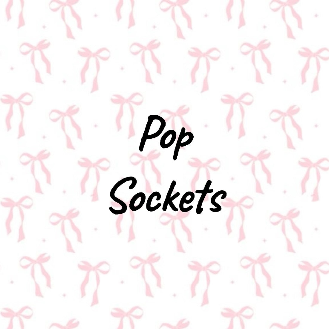Pop Sockets