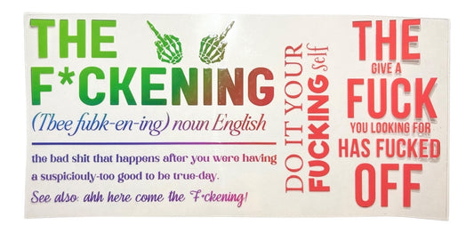 #19011 The F*ckening 16oz-24oz