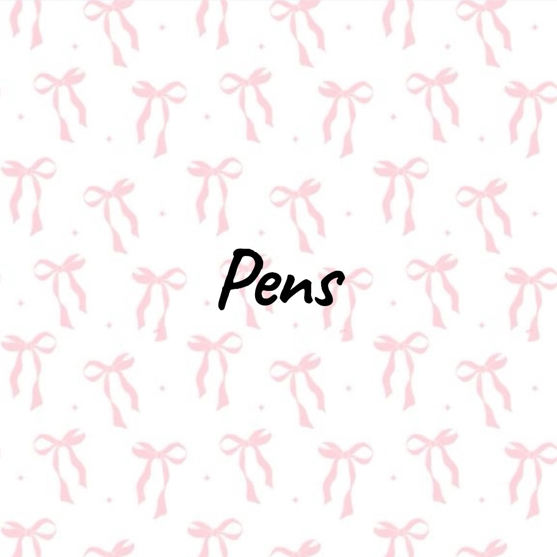 Pens