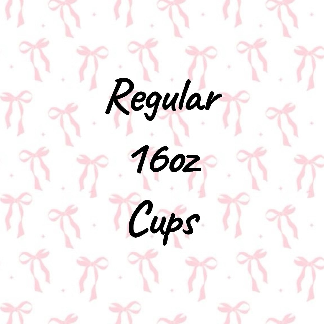 Regular Cups