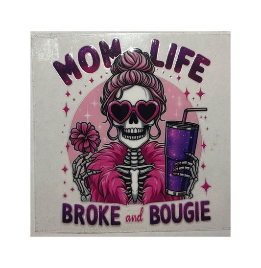 #1023 Mom Life. Broke & Bougie - Decal
