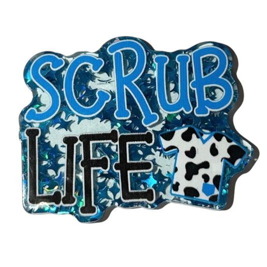 #6120 Scrub Life