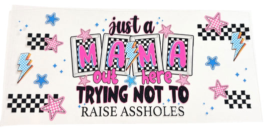 #17062 Just a Mama Out Here