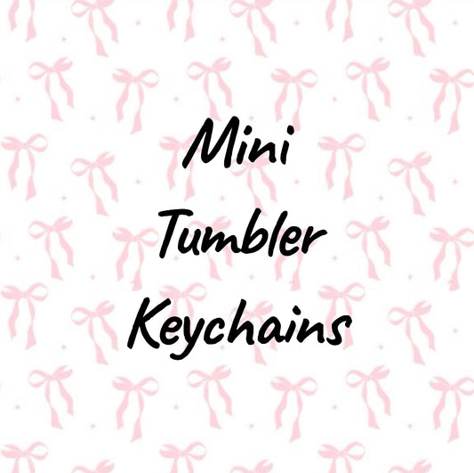 Mini Tumbler Keychains